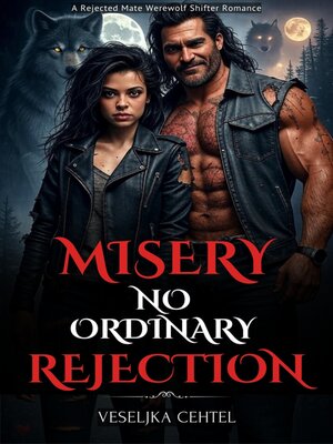 cover image of Misery No Ordinary Rejection